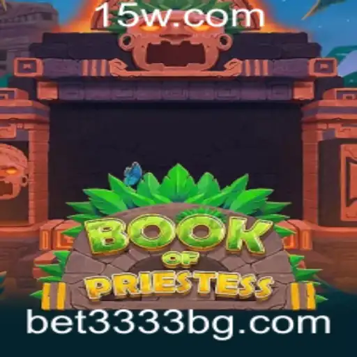 Explorando o Fascinante Mundo do Jogo BookOfPriestess com Bet3333b