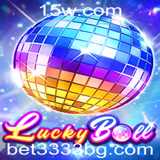 Descubra o Fascinante Mundo de LuckyBall com a Palavra-Chave Secreta bet3333b